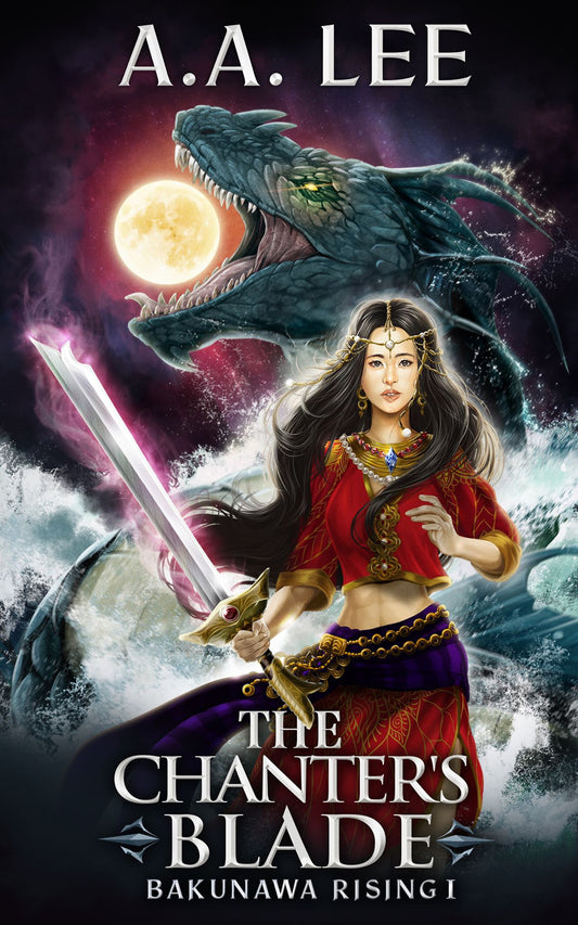 Book cover of The Chanter's Black: Bakunawa Rising 1 by A.A. Lee. An Asian girl wearing precolonial Filipino clothing is holding a large sword. She is standing in front of a large water dragon coming out of water eating a moon.