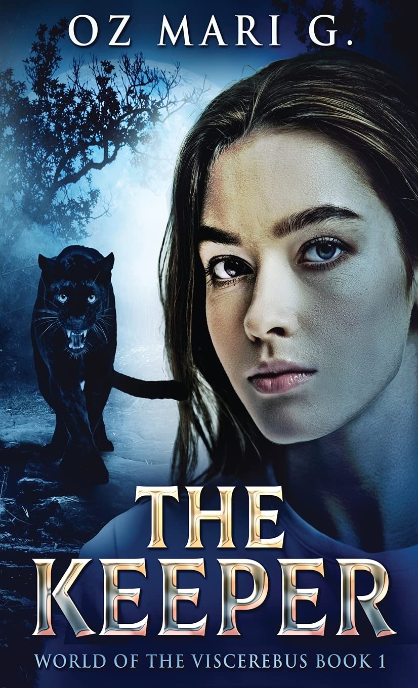 Book cover of The Keeper by Oz Mari G. A girl with dark brown hair and blue eyes is looking at the viewer with a black jaguar behind her.