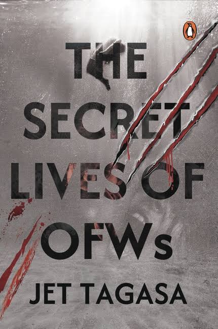 Book cover for 'The Secret Lives of OFWs' by Jet Tagasa, featuring bold black title text over a gray textured background with red claw-like scratches and a small Penguin logo in the top right.